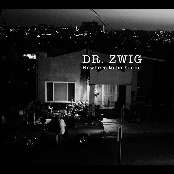 Dr. Zwig "Nowhere to be Found"
