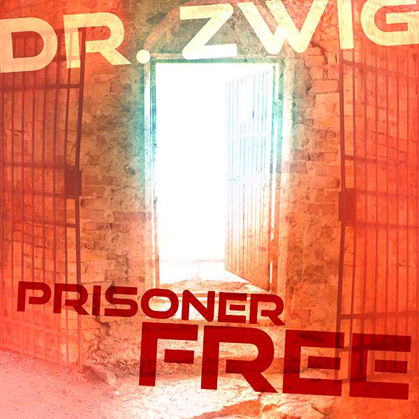 Dr. Zwig "Prisoner Free"