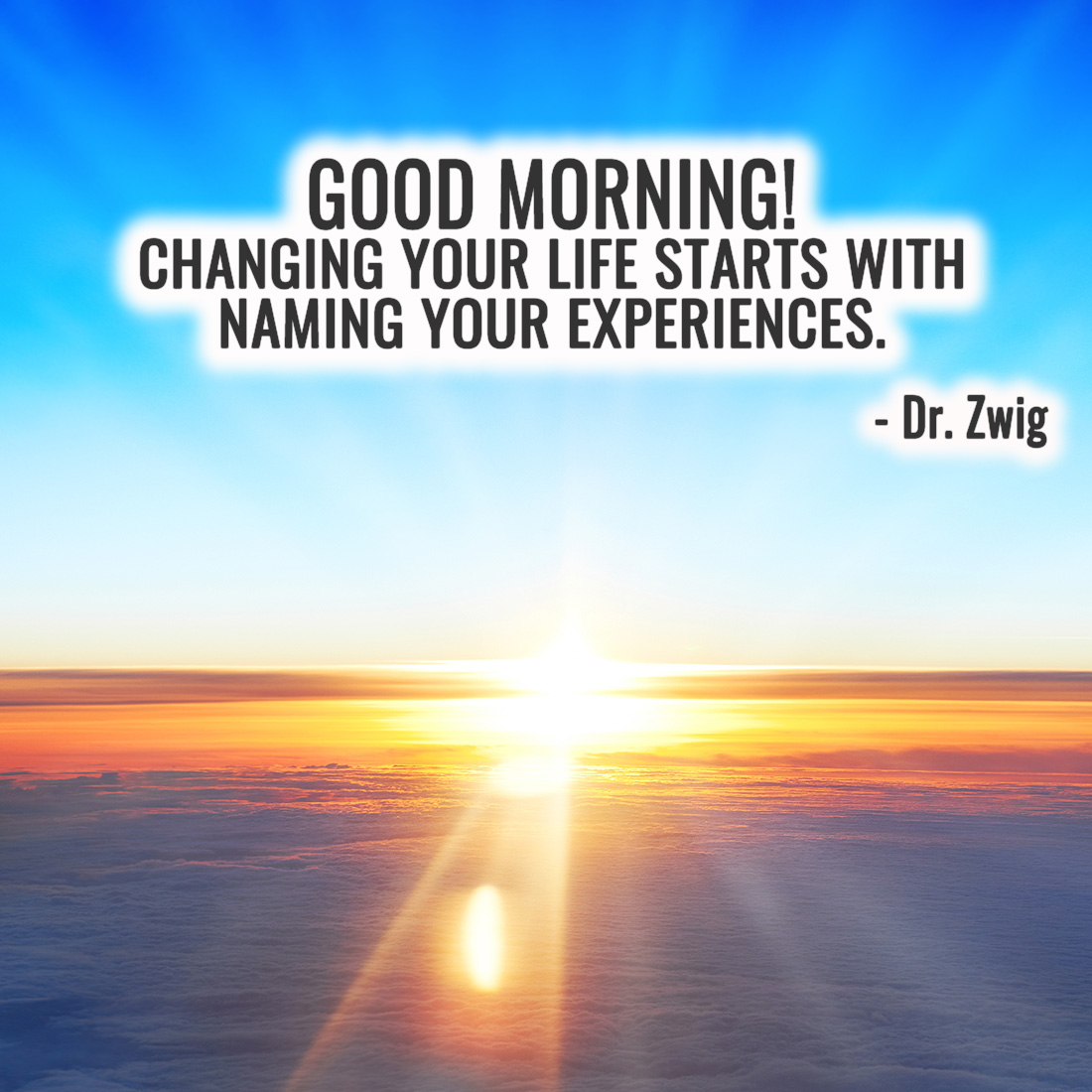 Changing your life starts with naming your experiences.